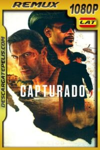 Capturado (2020) 1080p Remux Latino
