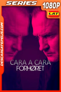 Cara a Cara Temporada 1 (2019) 1080p WEB-DL Latino