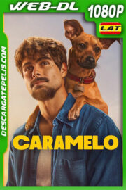 Caramelo (2025) 1080p WEB-DL Latino