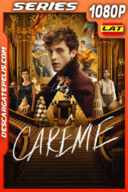 Carême: chef de reyes Temporada 1 (2025) 1080p WEB-DL Latino