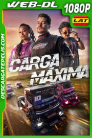 Carga máxima (2023) 1080p WEB-DL Latino