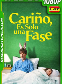 Cariño es solo una fase (2021) 1080p WEB-DL Latino