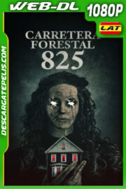 Carretera forestal 825 (2025) 1080p WEB-DL Latino