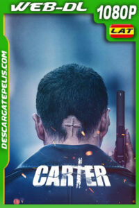 Carter (2022) 1080p WEB-DL Latino
