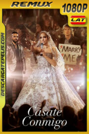 Cásate conmigo (2022) 1080p Remux Latino