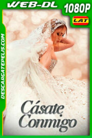 Cásate conmigo (2022) 1080p WEB-DL Latino