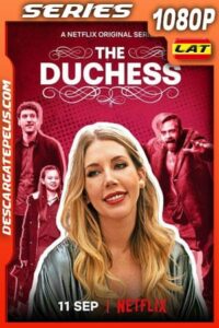 Casi una duquesa (2020) Temporada 1 1080p WEB-DL Latino – Ingles