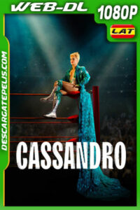 Cassandro (2023) 1080p WEB-DL Latino