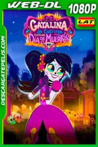 Catalina la Catrina: Especial de Muertos (2021) 1080p WEB-DL Latino