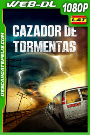 Cazador de tormentas (2023) 1080p WEB-DL Latino