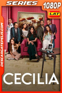 Cecilia Temporada 1 (2021) 1080p WEB-DL Latino