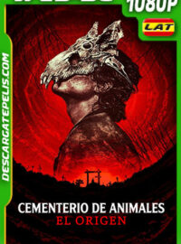 Cementerio de animales: El origen (2023) 1080p WEB-DL Latino