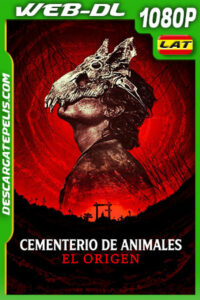 Cementerio de animales: El origen (2023) 1080p WEB-DL Latino