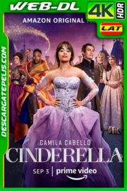 Cenicienta (2021) 4k WEB-DL HDR Latino
