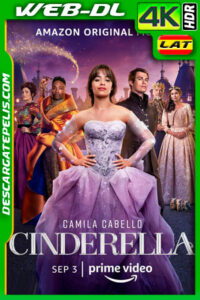 Cenicienta (2021) 4k WEB-DL HDR Latino