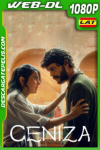 Ceniza (2024) 1080p WEB-DL Latino