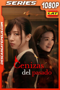 Cenizas del pasado Temporada 1 (2023) 1080p WEB-DL Latino