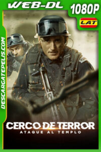 Cerco de Terror: Ataque Al Templo (2021) 1080p WEB-DL Latino