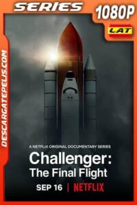 Challenger: El vuelo final (2020) Temporada 1 1080p WEB-DL Latino – Ingles