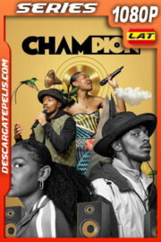 Champion Temporada 1 (2024) 1080p WEB-DL Latino