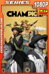 Champion Temporada 1 (2024) 1080p WEB-DL Latino