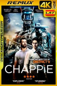 Chappie (2015) 4K BDRemux HDR Latino – Ingles