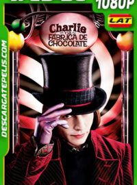 Charlie y la fábrica de chocolate (2005) 1080p WEB-DL Latino