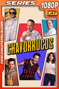 Chavorrucos Temporada 1 (2023) 1080p WEB-DL Latino