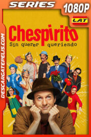 Chespirito: Sin querer queriendo Temporada 1 (2025) 1080p WEB-DL Latino