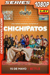 Chichipatos (2021) Temporada 2 1080p WEB-DL Latino