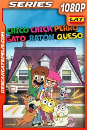Chico Chica Perro Gata Ratón Queso (2019) Temporada 1 1080p WEB-DL Latino