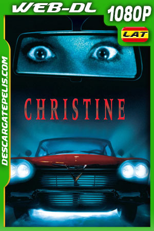 Christine (1983) 1080p WEB-DL Latino