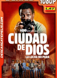 Ciudad de Dios: La lucha no para Temporada 1 (2024) 1080p WEB-DL Latino