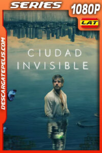 Ciudad invisible Temporada 2 (2023) 1080p WEB-DL Latino