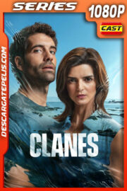 Clanes Temporada 1 (2024) 1080p WEB-DL Español