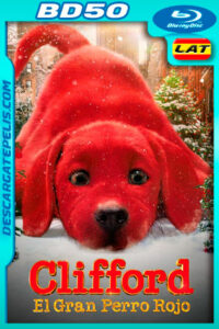 Clifford el Gran Perro Rojo (2021) 1080p BD50 Latino