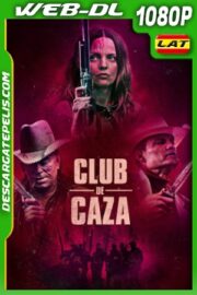 Club de Caza (2023) 1080p WEB-DL Latino