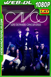 CNCO: los últimos cinco días (2022) 1080p WEB-DL Latino