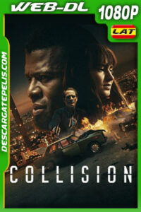 Colisión (2022) 1080p WEB-DL Latino