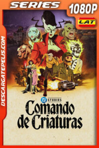 Comando de criaturas Temporada 1 (2024) 1080p WEB-DL Latino