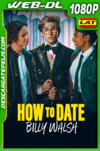 Cómo conquistar a Billy Walsh (2024) 1080p WEB-DL Latino