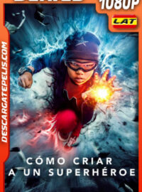 Cómo criar a un superhéroe (2022) Temporada 2 1080p WEB-DL Latino
