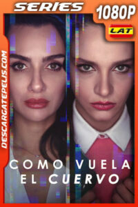 Como vuela el cuervo (2022) Temporada 1 1080p WEB-DL Latino