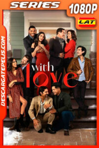 Con amor Temporada 1 (2021) 1080p AMZN WEB-DL Latino