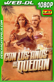 Con los años que nos quedan (2022) 1080p WEB-DL Latino