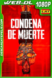Condena de Muerte (2017) 1080p WEB-DL Latino