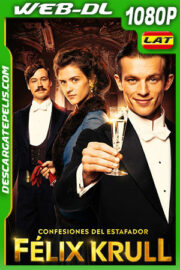 Confesiones del estafador Félix Krull (2021) 1080p WEB-DL Latino