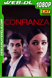 Confianza (2021) 1080p WEB-DL Latino