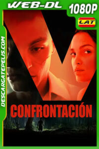 Confrontación (2019) 1080p WEB-DL AMZN Latino