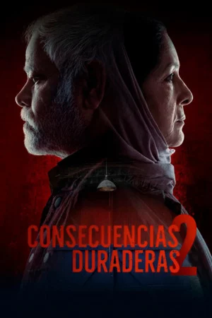 Consecuencias duraderas 2 (2026) Latino